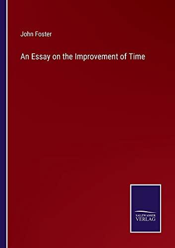 An Essay on the Improvement of Time