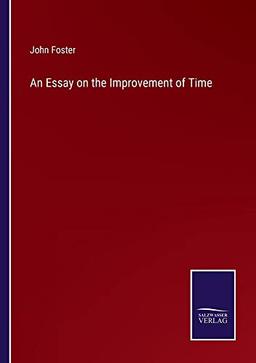 An Essay on the Improvement of Time