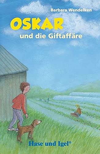 Oskar und die Giftaffäre / Neuausgabe: Schulausgabe