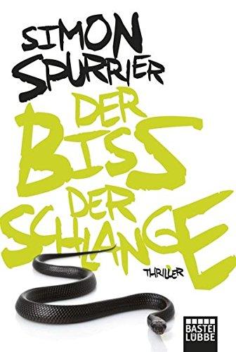 Der Biss der Schlange: Thriller (Allgemeine Reihe. Bastei Lübbe Taschenbücher)