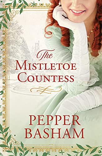 The Mistletoe Countess: Volume 1 (A Freddie and Grace Mystery)