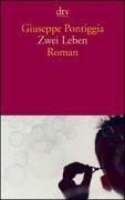 Zwei Leben: Roman