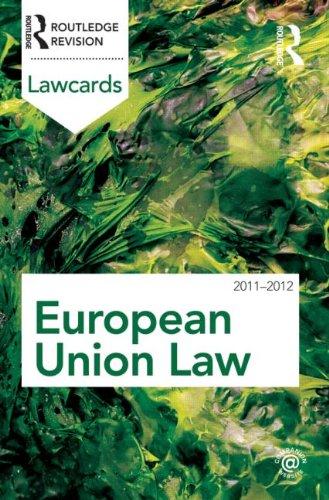 Routledge: European Union Lawcards 2011-2012 (Routledge Lawcards)