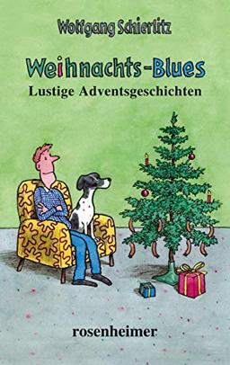 Weihnachts-Blues : Lustige Adventgeschichten