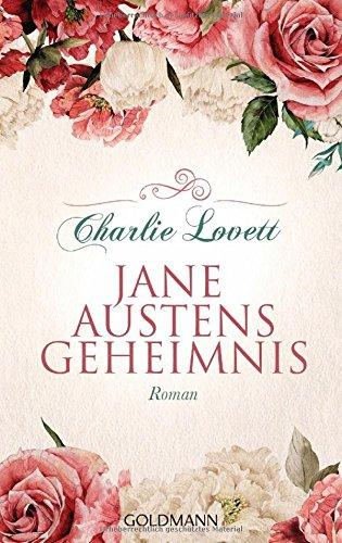 Jane Austens Geheimnis: Roman