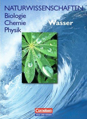 Naturwissenschaften Biologie - Chemie - Physik - Östliche Bundesländer und Berlin: Naturwissenschaften: Biologie, Chemie, Physik, Wasser