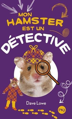 Mon hamster. Vol. 6. Mon hamster est un détective