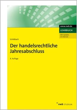 Der handelsrechtliche Jahresabschluss (NWB Studium Betriebswirtschaft)