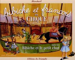 Bibiche et François au cirque. Bibiche et le petit chat