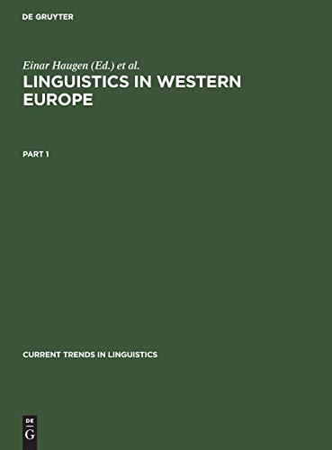 Linguistics in Western Europe. Part 1 (Current Trends in Linguistics, 9, 1)