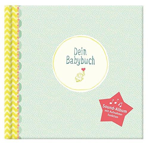 Dein Babybuch: Babyalbum mit Soundmodul mit Aufnahmefunktion