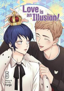 Love is an Illusion! Vol. 5