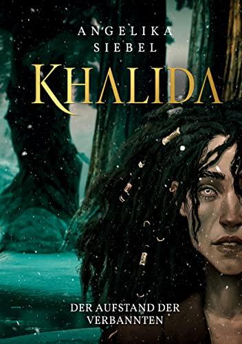 Khalida: Der Aufstand der Verbannten