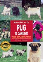 Manual práctico del puig o carlino (Manuales prácticos de perros)