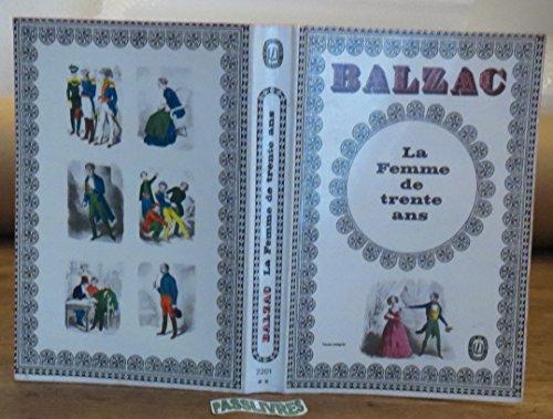 Balzac, La Femme de trente ans : une vivante énigme : actes