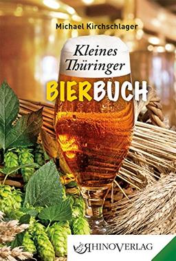 Kleines Thüringer Bierbuch: Band 37 (Rhino Westentaschen-Bibliothek)