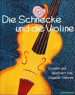 Die Schnecke und die Violine