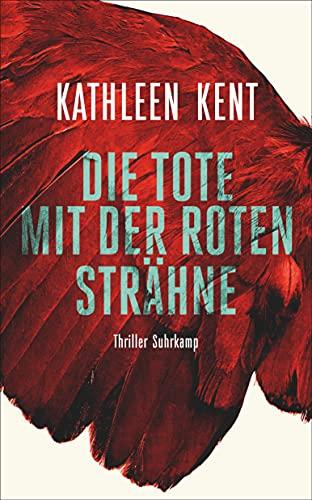 Die Tote mit der roten Strähne: Thriller (suhrkamp taschenbuch)