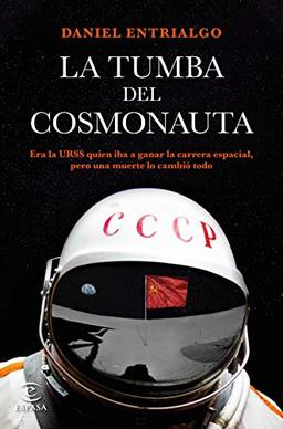 La tumba del cosmonauta (ESPASA NARRATIVA)