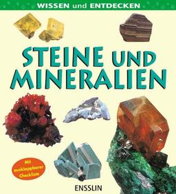 Wissen und Entdecken. Steine und Mineralien