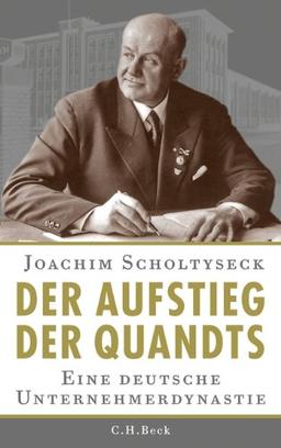 Der Aufstieg der Quandts: Eine deutsche Unternehmerdynastie