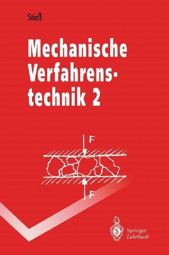 Mechanische Verfahrenstechnik 2 (Springer-Lehrbuch) (German Edition): Band 2