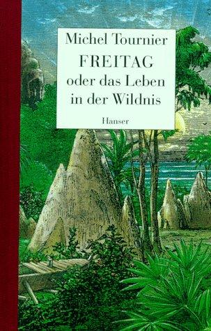 Freitag oder das Leben in der Wildnis