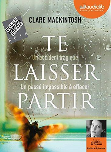 Te laisser partir : un accident tragique, un passé impossible à effacer