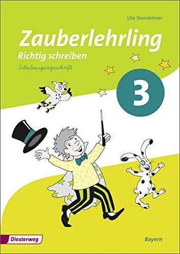 Zauberlehrling - Ausgabe 2014 für Bayern: Arbeitsheft 3 SAS