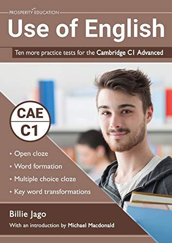 Use of English: Ten more practice tests for the Cambridge C1 Advanced