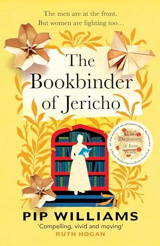 The Bookbinder of Jericho: From the author of Reese Witherspoon Book Club Pick The Dictionary of Lost Words