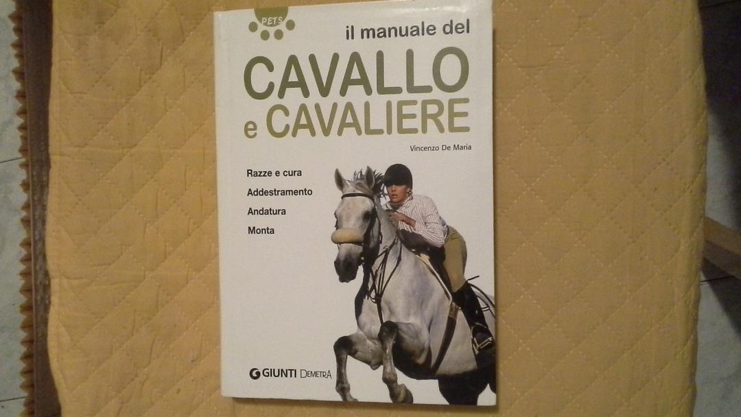 Il manuale del cavallo e cavaliere. Ediz. illustrata (Pets)