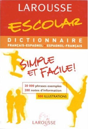 Larousse Escolar : Dictionnaire français-espagnol et espagnol-français (School)