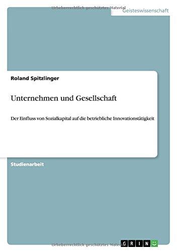 Unternehmen und Gesellschaft: Der Einfluss von Sozialkapital auf die betriebliche Innovationstätigkeit