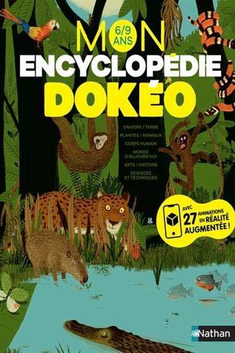 Mon encyclopédie Dokéo : 6-9 ans