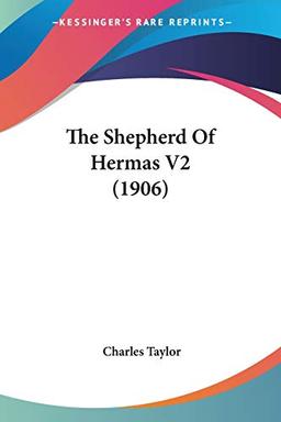 The Shepherd Of Hermas V2 (1906)