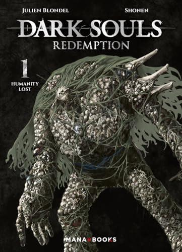 Dark souls redemption. Vol. 1. Humanity lost