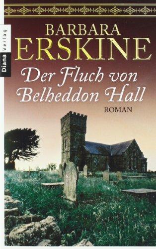 Der Fluch von Belheddon Hall: Roman