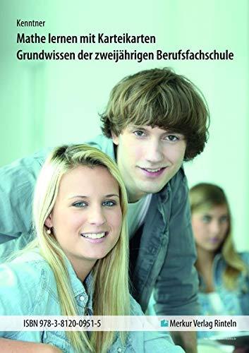 Mathematik lernen mit Karteikarten: Grundwissen der zweijährigen Berufsfachschule (Baden-Württemberg)