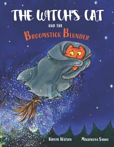 The Witch's Cat and The Broomstick Blunder