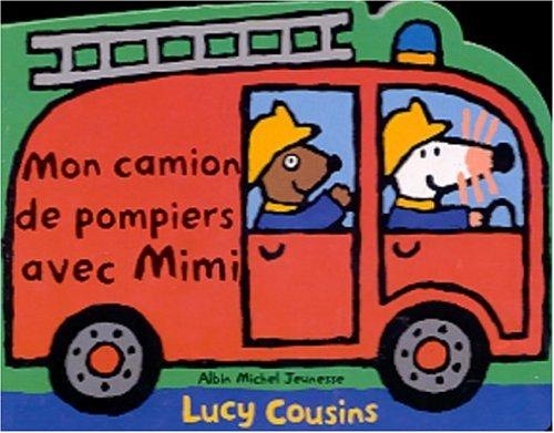 Mon camion de pompiers avec Mimi