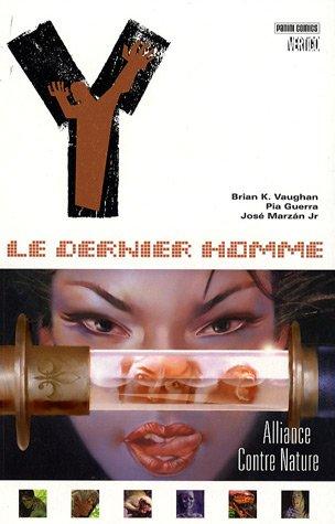 Y le dernier homme. Vol. 5. Alliance contre nature