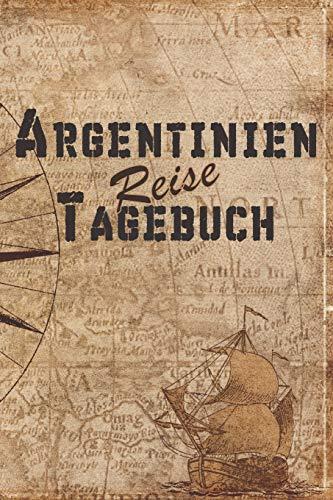 Argentinien Reise Tagebuch: 6x9 Reise Journal I Notizbuch mit Checklisten zum Ausfüllen I Perfektes Geschenk für den Trip nach Argentinien für jeden Reisenden