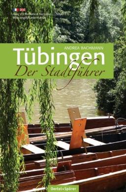 Tübingen - Der Stadtführer