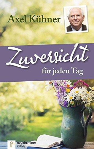 Zuversicht für jeden Tag