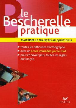 Le Bescherelle pratique : maîtriser le français au quotidien