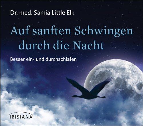 Auf sanften Schwingen durch die Nacht CD: Besser ein- und durchschlafen