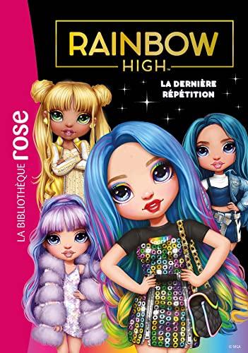 Rainbow High. Vol. 7. La dernière répétition