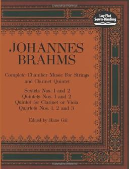 Brahms  Complete Chamber Music For Strings And Clarinet Quintet (Dover Chamber Music Scores)