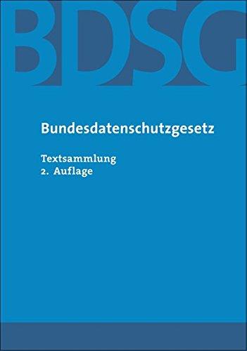 Bundesdatenschutzgesetz (BDSG): Textsammlung